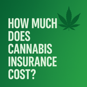 How much does cannabis insurance cost?